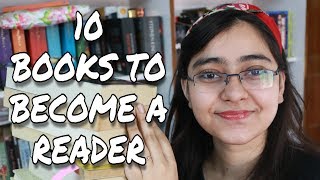 10 Books To Read If YOU WANT TO BECOME A READER [upl. by Endys660]