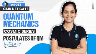 Postulate of QM  Quantum Mechanics CSIR NET  GATE  Cosmic Series  Lec1  IFAS [upl. by Lach]