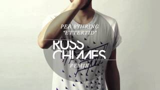 Per Byhring  Ettertid Russ Chimes Remix [upl. by Ahsitneuq842]