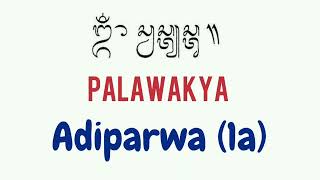 Palawakya Adi Parwa 1a Pengawit palawakya adiparwa wayanmangku [upl. by Gilud742]