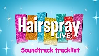 Hairspray Live Soundtrack tracklist [upl. by Dilahk32]