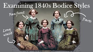 Examining 1840s Bodice Styles [upl. by Polad]