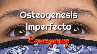 Osteogenesis Imperfecta Emergency [upl. by Hofstetter218]