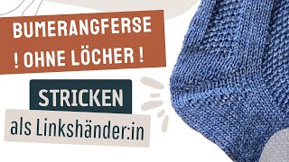 Bumerangferse OHNE Löcher 🤯 Shadow Wrap Ferse für Linkshänder [upl. by Jarrad]