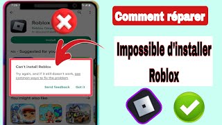 Comment résoudre lerreur Impossible dinstaller Roblox sur Google Playstore  Impossible [upl. by Htiduj]