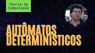 Teoria da Computação  Autômatos Finitos Determinísticos [upl. by Sivie]