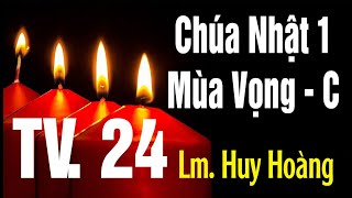 Thánh Vịnh 24  CHÚA NHẬT 1 MÙA VỌNG  C [upl. by Nevsa]