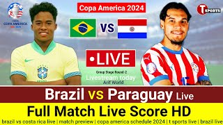 LIVE 🔴 Brazil vs Paraguay Live  Copa America 2024  Full Match Live Score HD  Bra vs Para Live [upl. by Aneerhs]