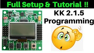 Setup Of KK 215 Flight Controller  How To Setup KK 215 Flight Controller In Easy Way [upl. by Aitnyc]