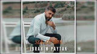 İbrahim Paytak  Sen De Yan [upl. by Taddeo111]