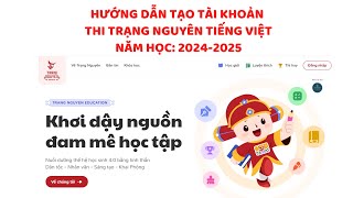 HƯỚNG DẪN ĐĂNG KÍ TÀI KHOẢN VÀ CÁCH THI TRẠNG NGUYÊN TIẾNG VIỆT NĂM HỌC 20242025 [upl. by Akcinat278]