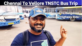 Chennai To Vellore TNSTC Bus Trip  Chennai To Bangalore National Highway Travel [upl. by Iinde623]