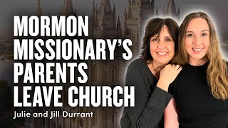 Losing Faith When Your Child’s a Mormon Missionary Julie and Jill Durrant  Ep 1737 [upl. by Ynohtnaeoj]