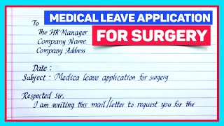 Write an Application for Sick Leave  Medical Leave Application For Surgery [upl. by Shaw]