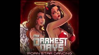 My Darkest Days  Pole Star Dancing [upl. by Lihp518]