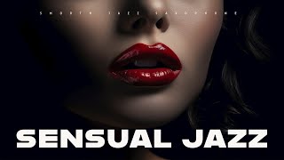 Sensual Jazz  Smooth Jazz Saxophone  Relax Music [upl. by Ellemac891]