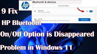 HP Bluetooth OnOff option is disappeared problem in Windows 1011  9 Fix [upl. by Taylor]