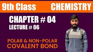 Polar amp NonPolar Covalent Bond  Class 9th Chemistry  Unit  04 Structure of Molecules Lec  06 [upl. by Latsirhc]