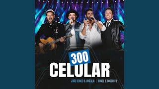 300 Celular Ao Vivo [upl. by Nire]