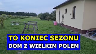 Dom z Wielkim Polem i Wielki Remont Domu w 2 Miesiące To Koniec Sezonu w Ogrodzie infouprawa Dzięki [upl. by Ainnet36]