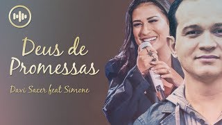 Davi Sacer feat Simone  Deus de Promessas Com Letra  Gospel Hits [upl. by Rosabella]