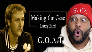 MAKING THE CASE LARRY BIRD IS THE GOAT  ClaytonCrowley   Reaction [upl. by Wittie]