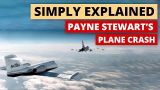 Flying For Three Hours With No One Alive  Payne Stewarts Plane Crash  Simply Explained [upl. by Hurlow]