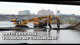 Aktuelles zur Carolabrücke Dresden  Teilabriss Teil 14 2911  02122024 [upl. by Flosi]