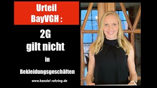 BayVGH  Urteil gegen 2G in Bekleidungsgeschäften [upl. by Mcconaghy595]