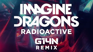 Imagine Dragons  Radioactive G14N Remix [upl. by Myke]