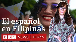 Por qué Filipinas no es hispanohablante si fue una colonia de España durante 300 años  BBC Mundo [upl. by Anaujat]