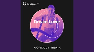 Dream Lover Workout Remix 130 BPM [upl. by Origra]