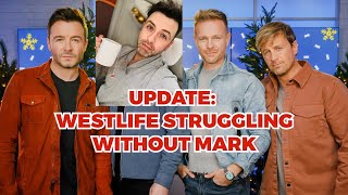 UPDATE WESTLIFE ARE NOW STRUGGLING IN ABSENCE OF MARK FEEHILY [upl. by Patience]