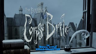 Corpse Bride 2005 title sequence [upl. by Cathryn116]