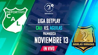 EN VIVO CALI VS AGUILAS  Con Quique Barona Chango Cárdenas y Jeferson Piña [upl. by Paquito]