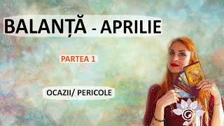 BALANȚĂ APRILIE  Ocazii ProvocăriP1 Zodii de AER Tarot [upl. by Hunsinger]