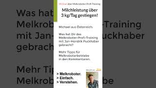 MelkroboterProfiTraining Michael steigert Milchleistung über 3 kg je KuhTag melkroboter lely [upl. by Sula598]