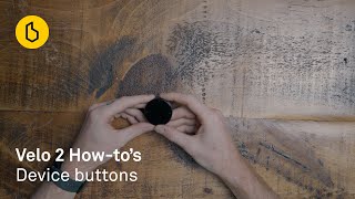 Velo 2 HowTo Device buttons [upl. by Lehpar]