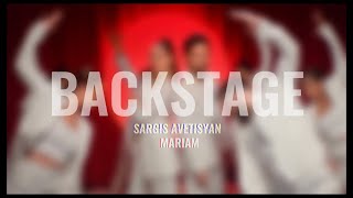 Sargis Avetisyan amp Mariam  Xostanum em BACKSTAGE [upl. by Skill]