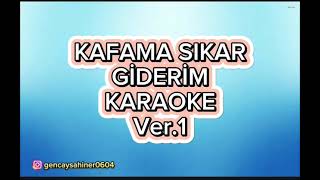 Kafama sıkar giderim  Karaoke Do [upl. by Sana]