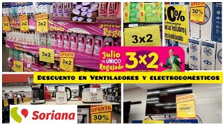 OFERTAS SORIANA 🩷 JULIO REGALADO 2X1 4X2 3X2 [upl. by Sergent23]