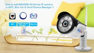 How to add BESDER IPC in ThirdParty Onvif softwareBlue iris Onvif device manager ispy amp VLC [upl. by Onailil]