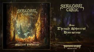 SEPULCHRAL CURSE Finland  Through Abhorrent Dimensions Death Metal Transcending Obscurity [upl. by Tabby]