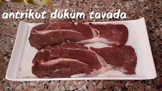 DÖKÜM TAVADA ANTRİKOT NASIL YAPILIR  YEMEK ZEVKİ [upl. by Kesley]