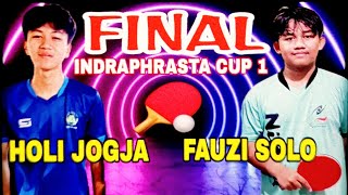 Final Indraphrasta Cup 1 🏆 Holi Jogja vs Fauzi solo 🏓 Derby Indraphrasta 🏓 [upl. by Krall]