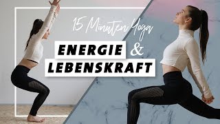 Yoga für Energie und Lebenskraft  Körper stärken  In 15 Minuten wach und voller Power [upl. by Vento]