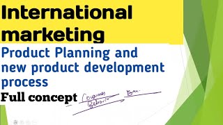 Product planning in international marketing  New product development in international marketing [upl. by Yenohtna]