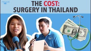 How Much Does Surgery In Thailand Cost [upl. by Stander723]