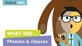 What are phrases and clauses  Oxford Owl [upl. by Fraze]