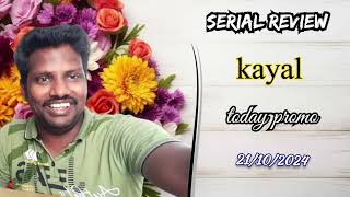 kayal serial today promo 21102024  review [upl. by Akenal]